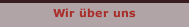 Wir &uuml;ber uns